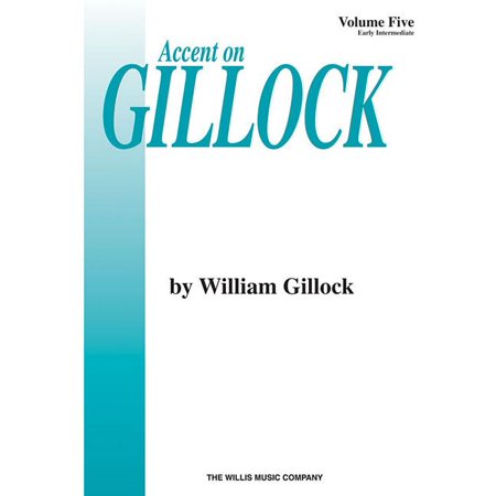 Accent on Gillock, Volume 5